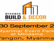 စတုတ္ထအကြိမ်မြောက် Myanmar Build & Decor ပြပွဲ (4th Edition of Myanmar Build & Decor)